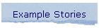Example Stories